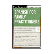 Prospanish Healthcare: Spanish  for Family Practitioners