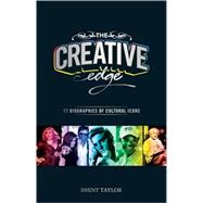 The Creative Edge 17 Biographies of Cultural Icons