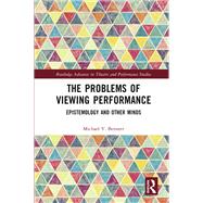 The Problems of Viewing Performance