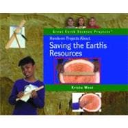Hands-On Projects About Saving the Earth's Resources