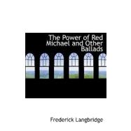 The Power of Red Michael and Other Ballads