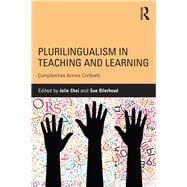 Plurilingualism in Teaching and Learning: Complexities across Contexts
