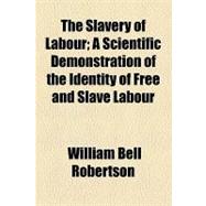 The Slavery of Labour