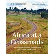 Africa at a Crossroads Overcoming the Obstacles to Sustained Growth and Economic Transformation