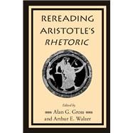 Rereading Aristotle's Rhetoric