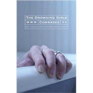 The Drowning Girls/ Comrades