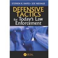 Defensive Tactics for TodayÆs Law Enforcement