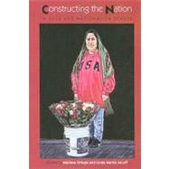 Constructing the Nation : A Race and Nationalism Reader