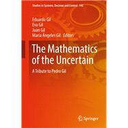 The Mathematics of the Uncertain