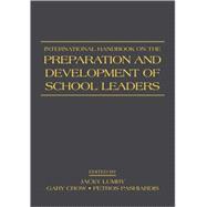 International Handbook on the Preparation and Development of School Leaders
