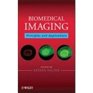 Biomedical Imaging Principles and Applications
