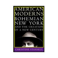 American Moderns : Bohemian New York and the Creation of a New Century