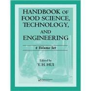 Handbook of Food Science, Technology, and Engineering - 4 Volume Set