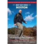 AMC's Best Day Hikes near Boston, 2nd : Four-Season Guide to 60 of the Best Trails in Eastern Massachusetts