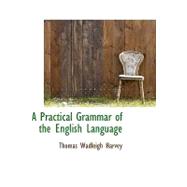 A Practical Grammar of the English Language