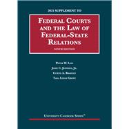 Federal Courts and the Law of Federal-State Relations, 9th, 2021 Supplement(University Casebook Series)