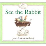 Baby's Catalog, The: See the Rabbit