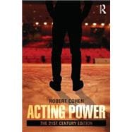 Acting Power: The 21st Century Edition