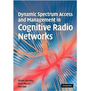 Dynamic Spectrum Access and Management in Cognitive Radio Networks