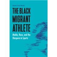 The Black Migrant Athlete