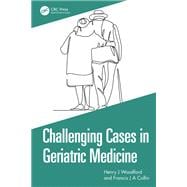Challenging Cases in Geriatric Medicine