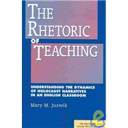 The Rhetoric of Teaching