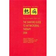 The Sanford Guide to Antimicrobial Therapy 2008: Library Edition