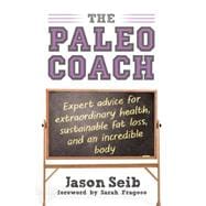Paleo Coach Expert Advice For Extraordinary Health