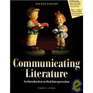 Communicating Literature: An Introduction To Oral Interpretation