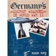 Germany's Secret Weapons in World War II