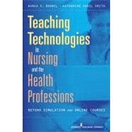 Teaching Technologies in Nursing and the Health Professions