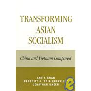 Transforming Asian Socialism China and Vietnam Compared