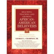 Reaching, Teaching And Growing African-American Believers