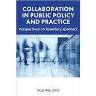 Collaboration in Public Policy and Practice