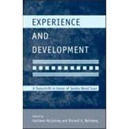 Experience and Development: A Festschrift in Honor of Sandra Wood Scarr,9781848728479