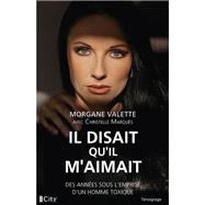Il disait qu'il m'aimait