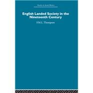 English Landed Society in the Nineteenth Century