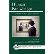 Human Knowledge A Classic Statement of Logical Empiricism