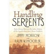 Handling Serpents: Pastor Jimmy Morrow's Narrative History Of His Appalachian Jesus' Name Tradition