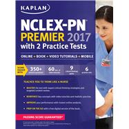 NCLEX-PN Premier 2017 with 2 Practice Tests Online + Book + Video Tutorials + Mobile