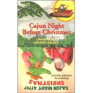 Cajun Night Before Christmas/Cajun Night After Christmas