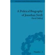 A Political Biography of Jonathan Swift