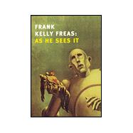 Frank Kelly Freas As He Sees It