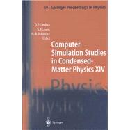Computer Simulation Studies in Condensed-Matter Physics XIV: Proceedings of the Fourteenth Workshop, Athens, Ga, Usa, February 19-24, 2001