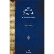 The Story of English An Extraordinary Journey