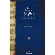 The Story of English An Extraordinary Journey