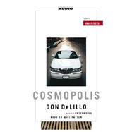 Cosmopolis; A  Novel