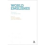 World Englishes Volumes I-III Set Volume I: The British Isles Volume II: North America Volume III: Central America