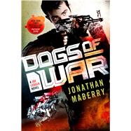 Dogs of War A Joe Ledger Novel