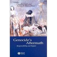 Genocide's Aftermath Responsibility and Repair